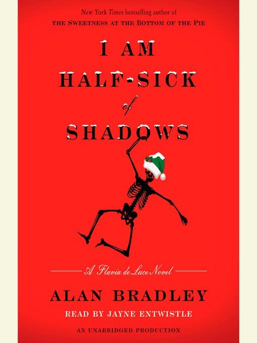 Détails du titre pour I Am Half-Sick of Shadows par Alan Bradley - Disponible